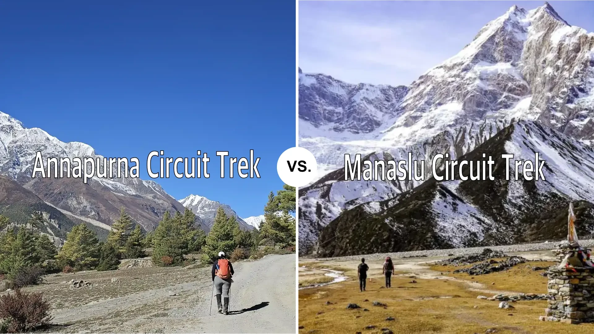 Annapurna Circuit vs Manaslu Circuit: Comprehensive Comparison